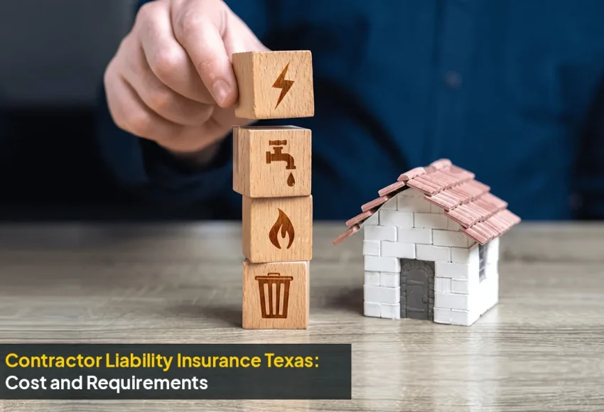 Contractor liability insurance Texas coverage protecting jobsite risks
