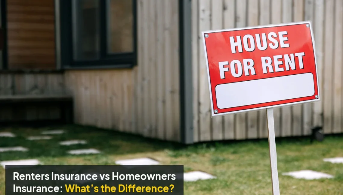 Renters insurance vs homeowners insurance key differences for rental property